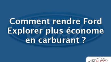 Comment rendre Ford Explorer plus économe en carburant ?