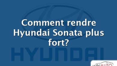 Comment rendre Hyundai Sonata plus fort?