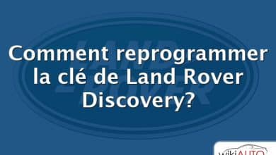 Comment reprogrammer la clé de Land Rover Discovery?