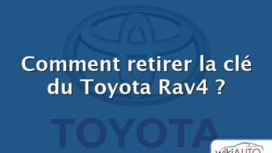 Comment retirer la clé du Toyota Rav4 ?