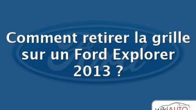 Comment retirer la grille sur un Ford Explorer 2013 ?