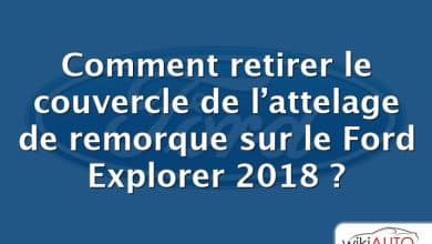 Comment retirer le couvercle de l’attelage de remorque sur le Ford Explorer 2018 ?