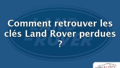 Comment retrouver les clés Land Rover perdues ?