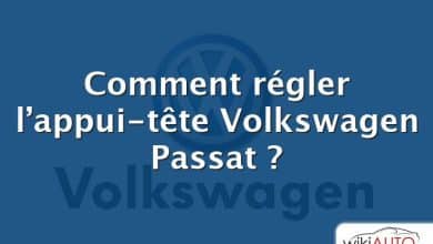 Comment régler l’appui-tête Volkswagen Passat ?