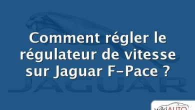 Comment régler le régulateur de vitesse sur Jaguar F-Pace ?