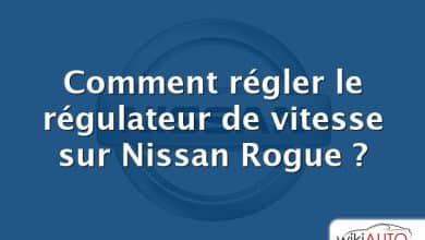 Comment régler le régulateur de vitesse sur Nissan Rogue ?