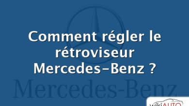 Comment régler le rétroviseur Mercedes-Benz ?