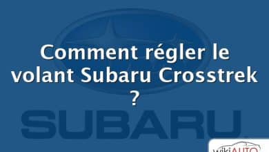 Comment régler le volant Subaru Crosstrek ?