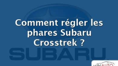 Comment régler les phares Subaru Crosstrek ?