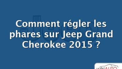 Comment régler les phares sur Jeep Grand Cherokee 2015 ?