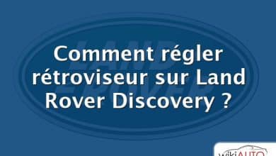 Comment régler rétroviseur sur Land Rover Discovery ?