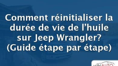 Comment réinitialiser la durée de vie de l’huile sur Jeep Wrangler?  (Guide étape par étape)