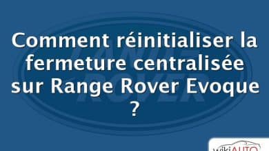 Comment réinitialiser la fermeture centralisée sur Range Rover Evoque ?