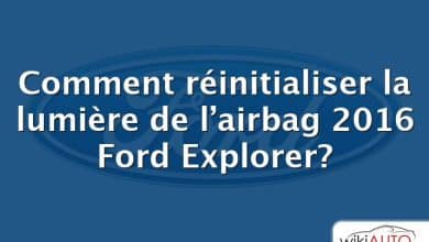Comment réinitialiser la lumière de l’airbag 2016 Ford Explorer?