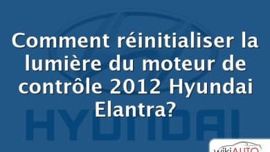 Comment réinitialiser la lumière du moteur de contrôle 2012 Hyundai Elantra?