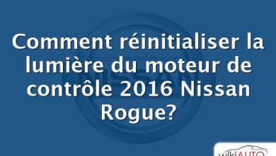 Comment réinitialiser la lumière du moteur de contrôle 2016 Nissan Rogue?