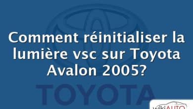 Comment réinitialiser la lumière vsc sur Toyota Avalon 2005?