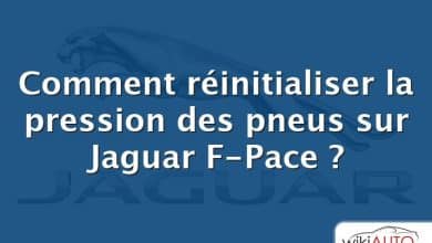 Comment réinitialiser la pression des pneus sur Jaguar F-Pace ?
