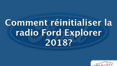 Comment réinitialiser la radio Ford Explorer 2018?