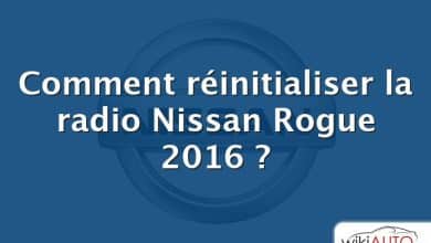 Comment réinitialiser la radio Nissan Rogue 2016 ?