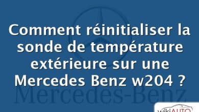 Comment réinitialiser la sonde de température extérieure sur une Mercedes Benz w204 ?