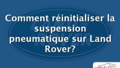 Comment réinitialiser la suspension pneumatique sur Land Rover?