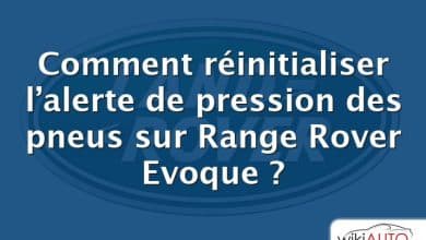 Comment réinitialiser l’alerte de pression des pneus sur Range Rover Evoque ?