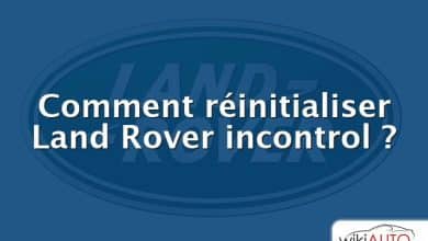 Comment réinitialiser Land Rover incontrol ?