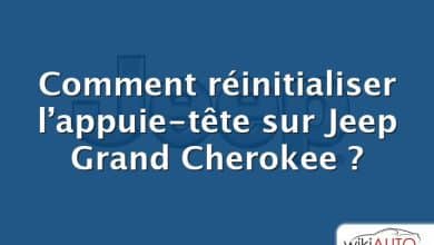 Comment réinitialiser l’appuie-tête sur Jeep Grand Cherokee ?