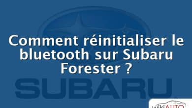 Comment réinitialiser le bluetooth sur Subaru Forester ?