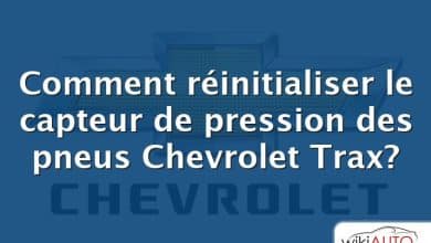 Comment réinitialiser le capteur de pression des pneus Chevrolet Trax?