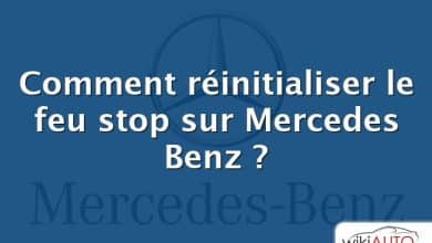 Comment réinitialiser le feu stop sur Mercedes Benz ?