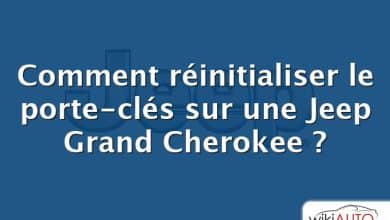 Comment réinitialiser le porte-clés sur une Jeep Grand Cherokee ?