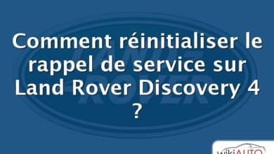 Comment réinitialiser le rappel de service sur Land Rover Discovery 4 ?