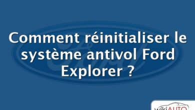 Comment réinitialiser le système antivol Ford Explorer ?