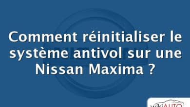 Comment réinitialiser le système antivol sur une Nissan Maxima ?