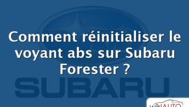 Comment réinitialiser le voyant abs sur Subaru Forester ?