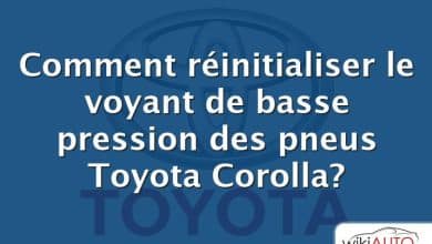 Comment réinitialiser le voyant de basse pression des pneus Toyota Corolla?