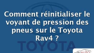 Comment réinitialiser le voyant de pression des pneus sur le Toyota Rav4 ?