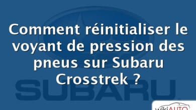 Comment réinitialiser le voyant de pression des pneus sur Subaru Crosstrek ?