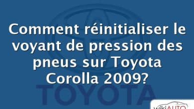 Comment réinitialiser le voyant de pression des pneus sur Toyota Corolla 2009?