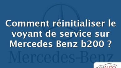 Comment réinitialiser le voyant de service sur Mercedes Benz b200 ?