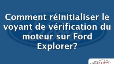 Comment réinitialiser le voyant de vérification du moteur sur Ford Explorer?