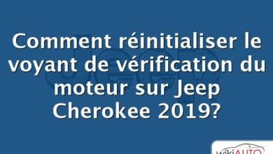 Comment réinitialiser le voyant de vérification du moteur sur Jeep Cherokee 2019?