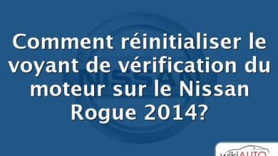 Comment réinitialiser le voyant de vérification du moteur sur le Nissan Rogue 2014?