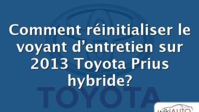 Comment réinitialiser le voyant d’entretien sur 2013 Toyota Prius hybride?