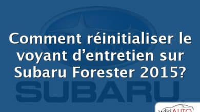 Comment réinitialiser le voyant d’entretien sur Subaru Forester 2015?