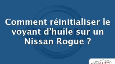 Comment réinitialiser le voyant d’huile sur un Nissan Rogue ?