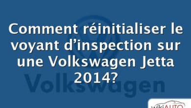 Comment réinitialiser le voyant d’inspection sur une Volkswagen Jetta 2014?