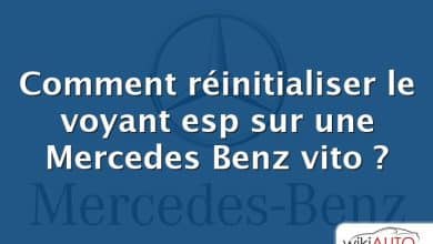 Comment réinitialiser le voyant esp sur une Mercedes Benz vito ?